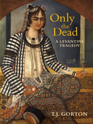 cover image of Only the Dead